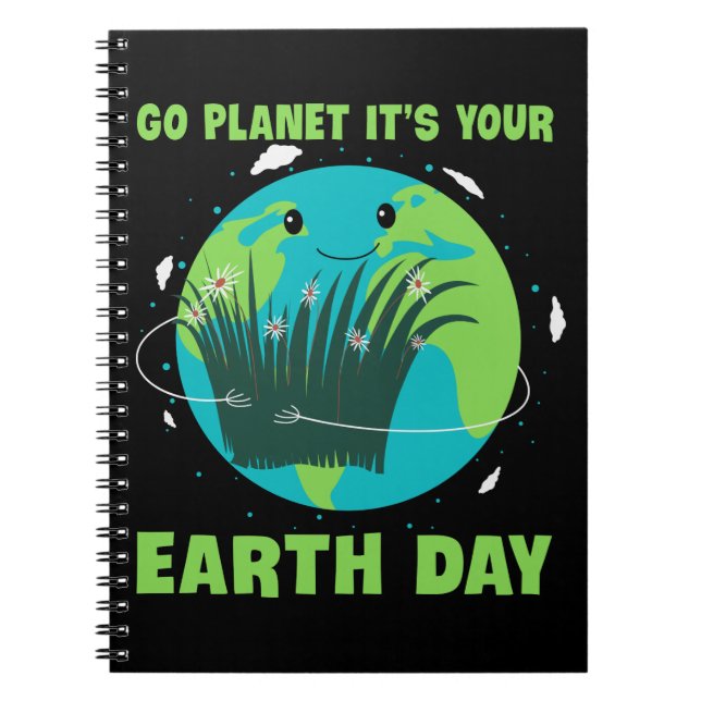 Earth Day: Go Planet It's Your Earth Day Notebook (Front)