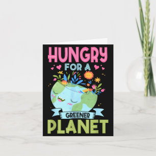 Earth day hungry for a greener planet eco earth card