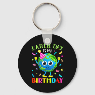 Earth Day Is My Birthday Pro Environment Birthday Keychain