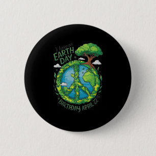 Earth Day Is My Birthday Pro Environment Party Kid 2 Inch Round Button