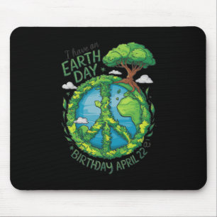 Earth Day Is My Birthday Pro Environment Party Kid Mouse Pad