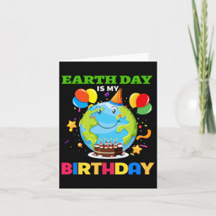 Earth Day Is My Birthday Tee Bday Environment Part Card
