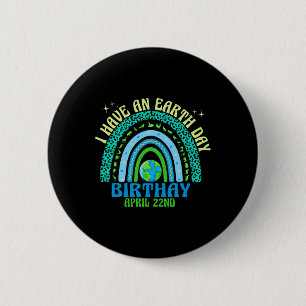 Earth Day It's My B-earth Day Shirt Earthday In My 2 Inch Round Button