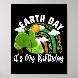 Earth Day Its My Birthday Pine Tree Rainbow Earth Poster