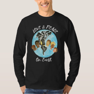 Earth Day Love And Peace On Earth Human Race Every T-Shirt