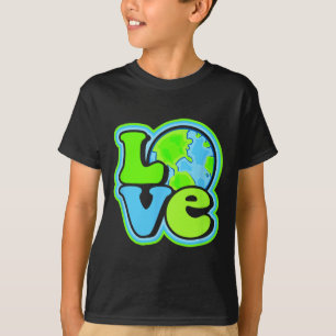 Earth Day Love Our Planet Raise Awareness T-Shirt