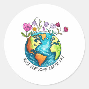 Earth Day Make Everyday Earth Day Funny  Classic Round Sticker