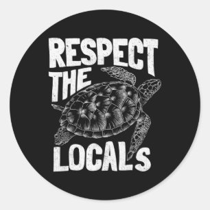 Earth Day Ocean Turtle Respect The Locals Aestheti Classic Round Sticker