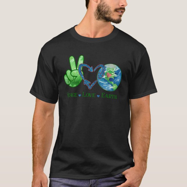Earth Day Peace Love Earth World Peace T-Shirt (Front)