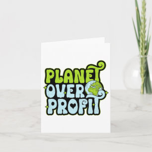 Earth Day Planet Over Profit Environmental Protect Card