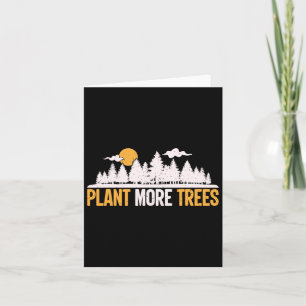 Earth Day - Plant More Trees Tree Hugger  Card