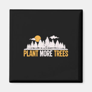 Earth Day - Plant More Trees Tree Hugger  Magnet