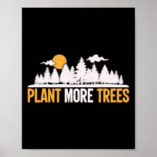 Earth Day - Plant More Trees Tree Hugger  Poster