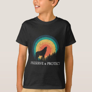 Earth Day Preserve And Protect Climate Change Howl T-Shirt