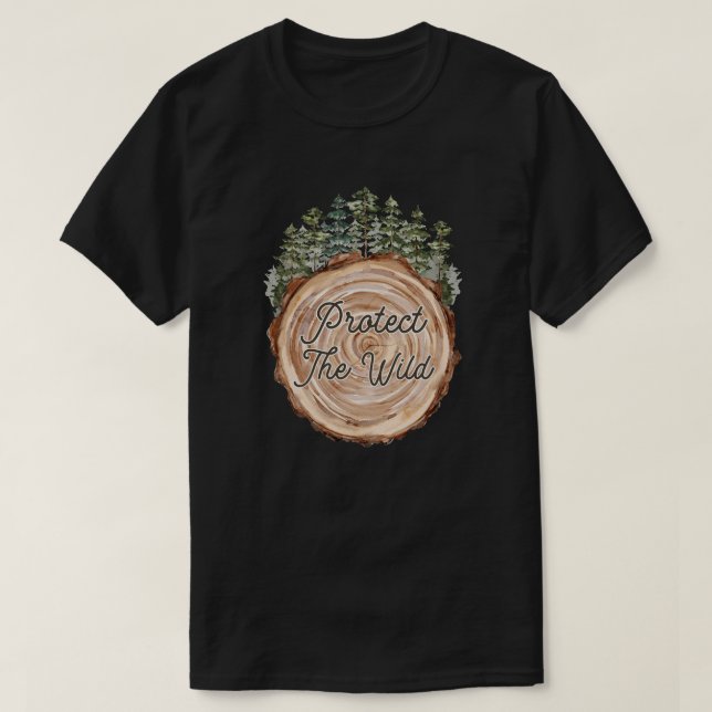 Earth Day Quote Wood Disc Pine Trees Environment T-Shirt (Design Front)