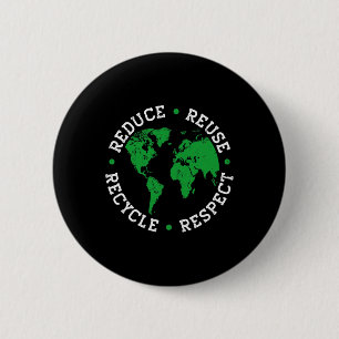 Earth Day Recycle Reduce Reuse Respect World Envir 2 Inch Round Button