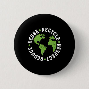 Earth Day Reuse Recycle Reduce Respect Grunge 2 Inch Round Button