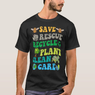 Earth Day Save Bees Rescue Animals Recycle Plastic T-Shirt