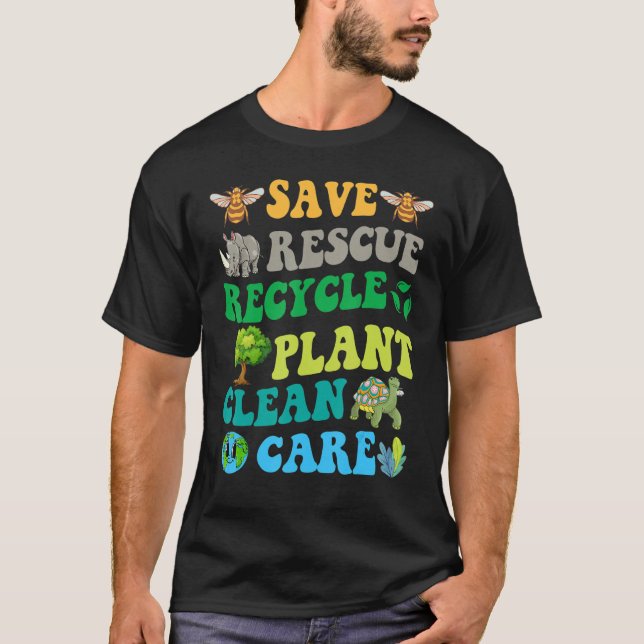 Earth Day Save Bees Rescue Animals Recycle Plastic T-Shirt (Front)