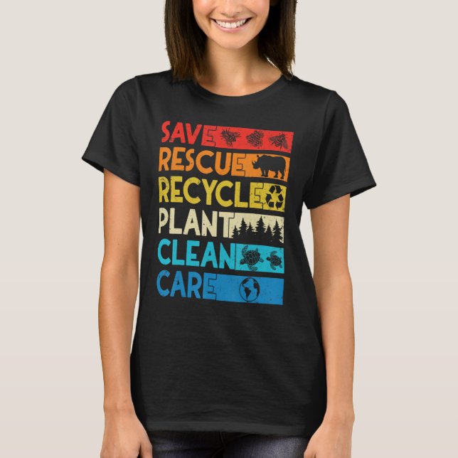 Earth Day Save Bees Rescue Animals Recycle Plastic T-Shirt (Front)