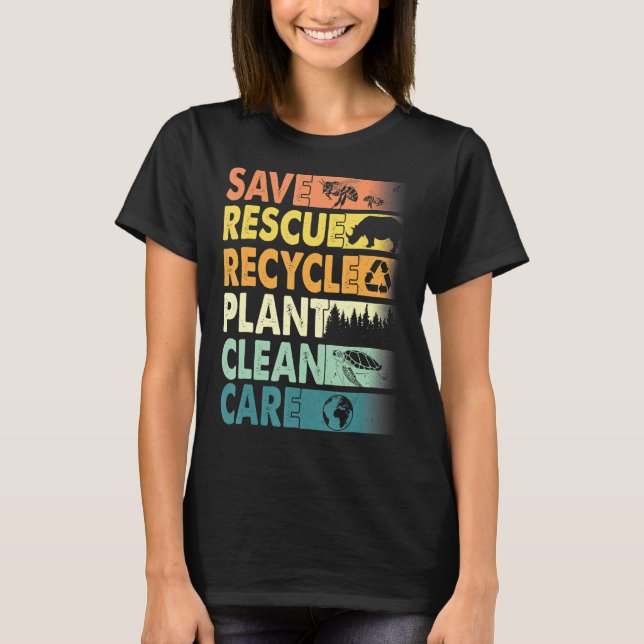 Earth Day Save Bees Rescue Animals Recycle Plastic T-Shirt (Front)