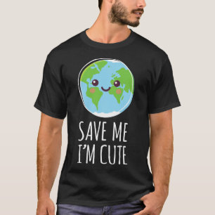 Earth Day Save Our Planet Climate Change Environme T-Shirt