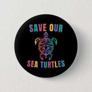 Earth Day, Save Our Sea Turtles, Sea Turtle Lover 2 Inch Round Button