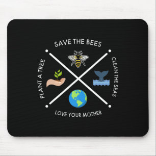 Earth Day Save The Bees Plant More Trees Clean The Mouse Pad
