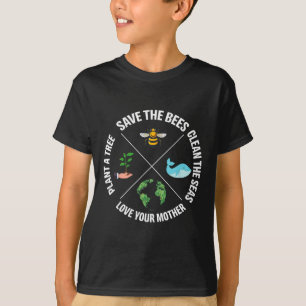 Earth Day Save The Bees Plant More Trees Clean The T-Shirt