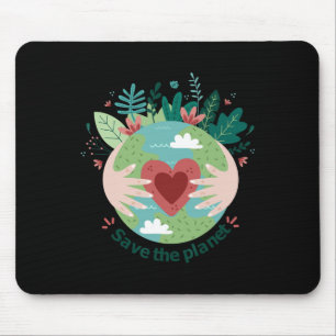 Earth Day Save The Planet World Mother Earth Day Mouse Pad