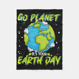 Earth Day Shirt Go Planet It's Your Earth Day Wome Fleece Blanket