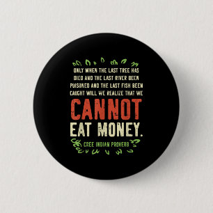 Earth Day Shirt Pro Save Environment Quote Last Tr 2 Inch Round Button
