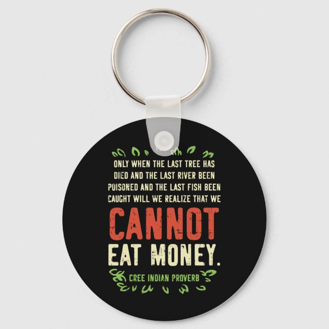 Earth Day Shirt Pro Save Environment Quote Last Tr Keychain (Front)