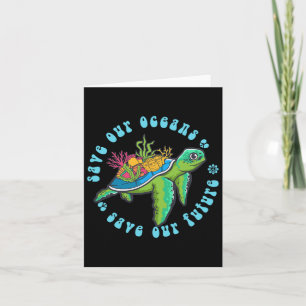 Earth Day Shirt Save Our Oceans Save Our Future Se Card