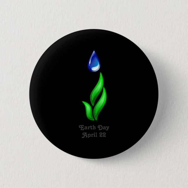 Earth Day T Shirt  2 Inch Round Button (Front)