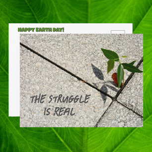 Earth Day the Struggle is Real Tree Seedling Postcard
