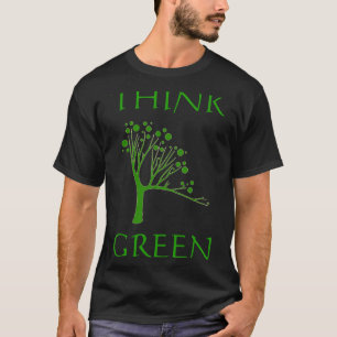 Earth Day Think Green T Shirt 