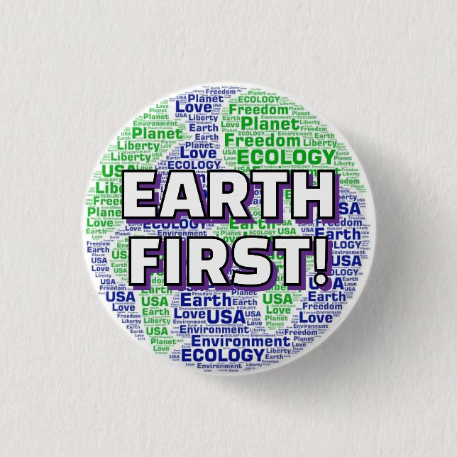 EARTH FIRST! 1 INCH ROUND BUTTON (Front)
