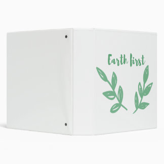 Earth first / Eco friendly, zero waste, go green Binder