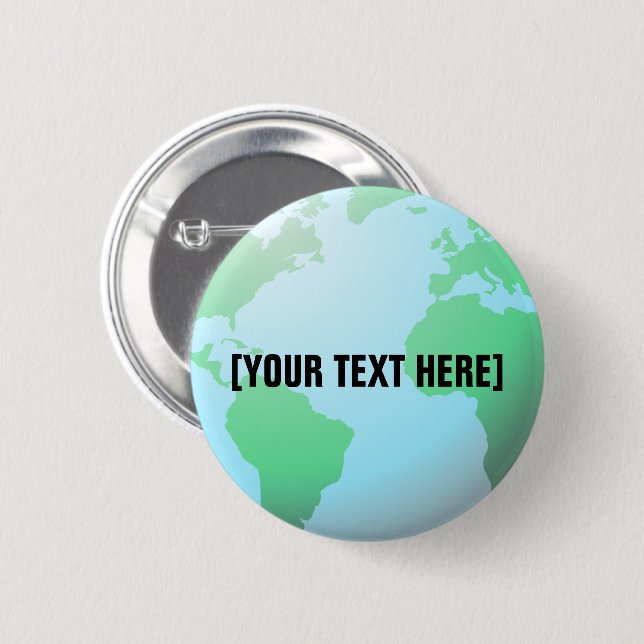 Earth Globe Background Custom Text 2 Inch Round Button (Front & Back)