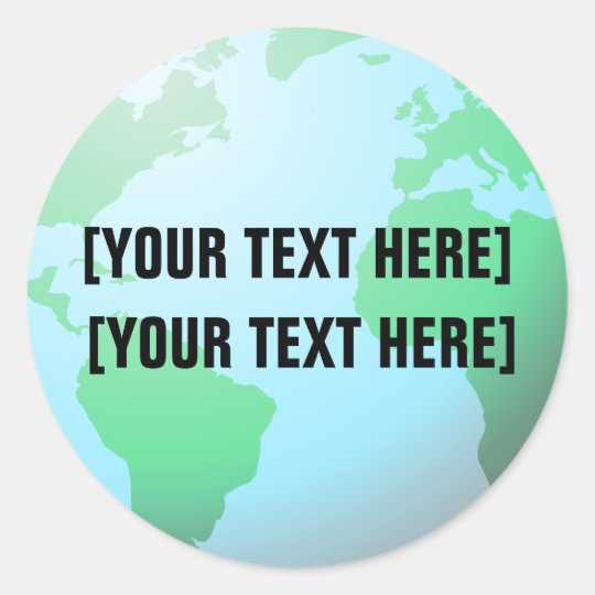 Earth Globe Background Custom Text Classic Round Sticker