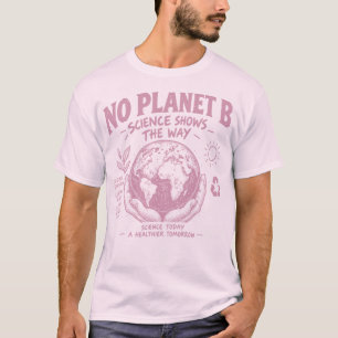 Earth in Hands Pink: No Planet B T-Shirt
