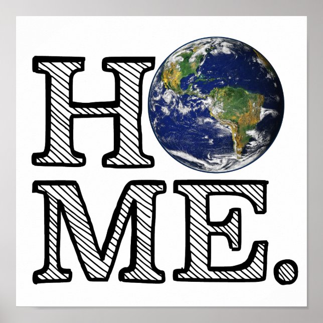 Earth is Home Naturalist House Warmer Poster (Front)