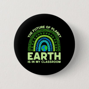 Earth Is In My Clroom Earth Day Environmental Rain 2 Inch Round Button