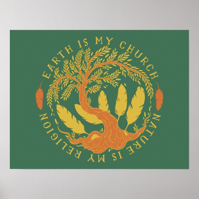 Earth is My Church, Nature is my Religion Poster (Front)