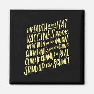 Earth Is Not Flat Stand Up For Science Teacher Tee Magnet