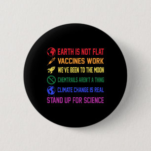 Earth Is Not Flat Vaccines Work Climate Change Ear 2 Inch Round Button