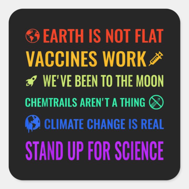 Earth is Not Flat Vaccines Work Funny science Square Sticker (Front)