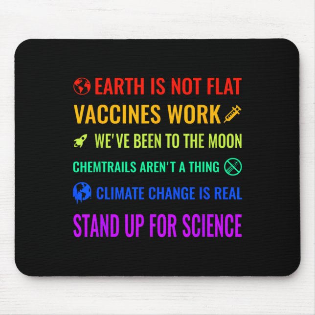 Earth Is Not Flat Vaccines Work Funny Science T Sh Mouse Pad (Front)