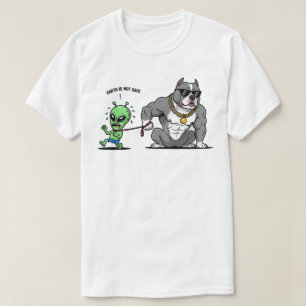 Earth Is Not Safe T-Shirt